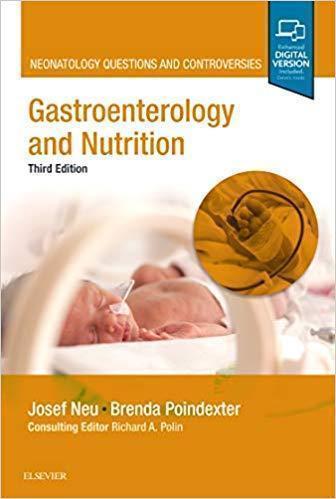 Gastroenterology and Nutrition: Neonatology Questions and Controversies 2019 - اطفال