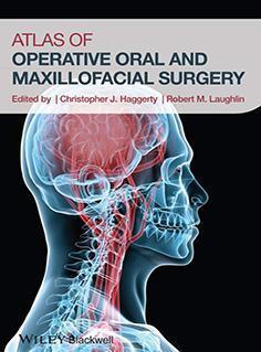Atlas of Operative Oral and Maxillofacial Surgery  2015 - گوش و حلق و بینی