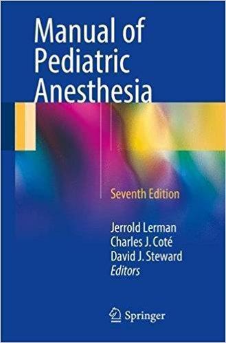 Manual of Pediatric Anesthesia   2016 - بیهوشی