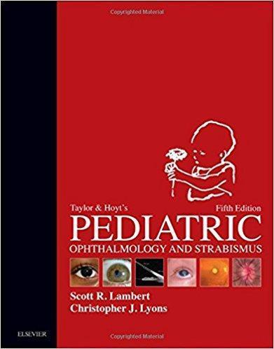 Taylor and Hoyts Pediatric Ophthalmology and Strabismus  2016 - چشم