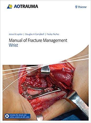 Manual of Fracture Management - Wrist +video 2019 - اورتوپدی