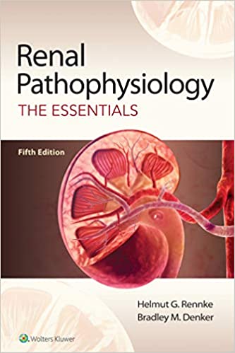 Renal Pathophysiology: The Essentials 2020 - داخلی کلیه