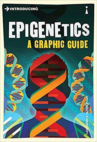 Introducing Epigenetics: A Graphic Guide  2017 - ژنتیک