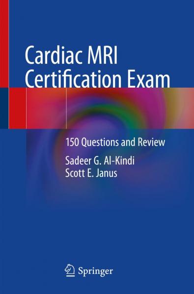 Cardiac MRI Certification Exam: 150 Questions and Review(2023) - قلب و عروق
