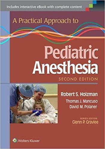 A Practical Approach to Pediatric Anesthesia  2015 - بیهوشی