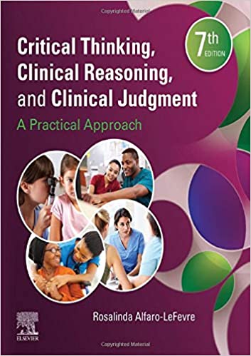 Critical Thinking, Clinical Reasoning, and Clinical Judgment: A Practical Approach  2020 - پرستاری