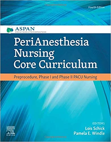 PeriAnesthesia Nursing Core Curriculum 2021 - پرستاری