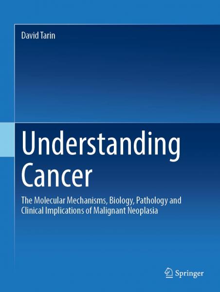 درک سرطان: مکانیسم های مولکولی، زیست شناسی، آسیب شناسی و پیامدهای بالینی نئوپلازی بدخیم - فرهنگ عمومی و لوازم تحریر