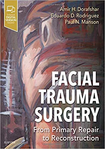 Facial Trauma Surgery: From Primary Repair to Reconstruction +video 2020 - جراحی