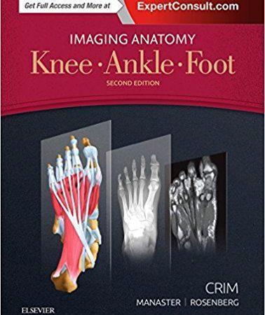 Imaging Anatomy: Knee, Ankle, Foot  2017 - رادیولوژی