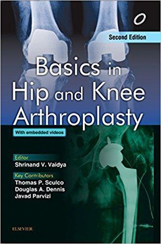 Basics in Hip and Knee Arthroplasty  2017 - اورتوپدی