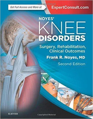 NOYES KNEE DISORDERS SURGERY REHSBILITION  2017 - جراحی