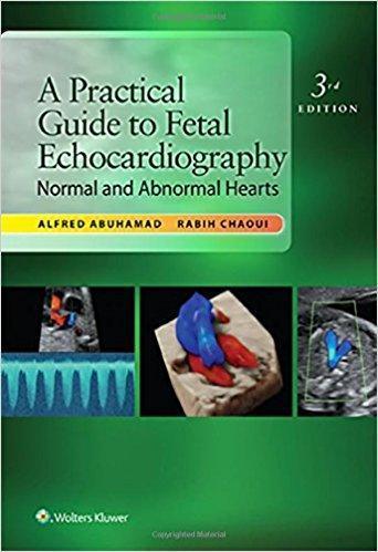2016 A Practical Guide to Fetal Echocardiography Normal and Abnormal Hearts - زنان و مامایی
