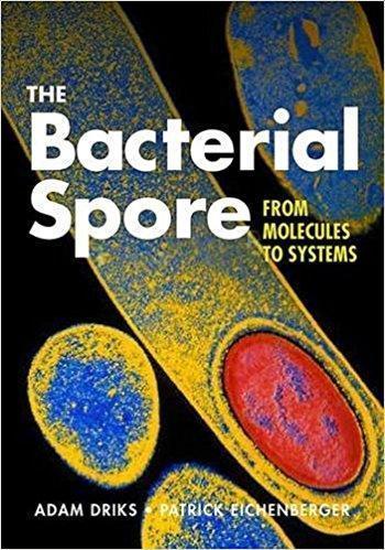 The Bacterial Spore From Molecules to Systems 1st Edition  2016 - میکروب شناسی و انگل