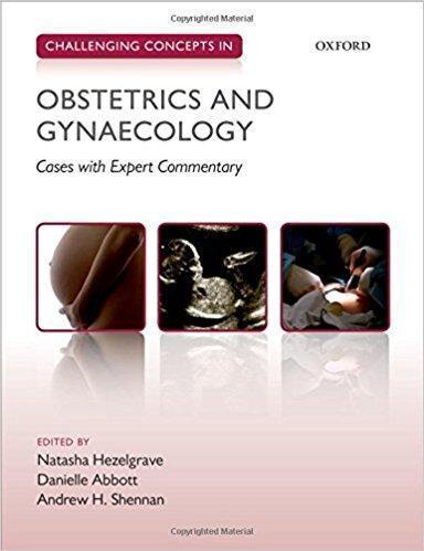 Challenging Concepts in Obstetrics and Gynaecology  2015 - زنان و مامایی