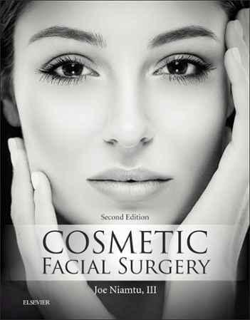 Cosmetic Facial Surgery   Joe Niamtu+Video  2018	 - جراحی