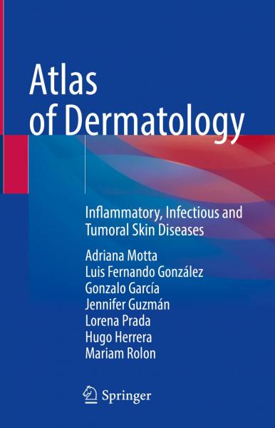 Atlas of Dermatology: Inflammatory, Infectious and Tumoral Skin Diseases 2022 - پوست