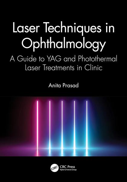 Laser Techniques in Ophthalmology: A Guide to YAG and Photothermal Laser Treatments in Clinic - چشم