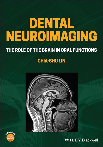 Dental Neuroimaging ; The Role OF The Brain 2022 - دندانپزشکی