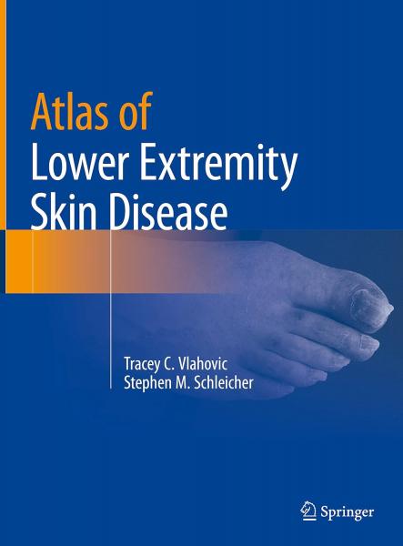 Atlas of Lower Extremity Skin Disease2022 - پوست، مو، زیبایی