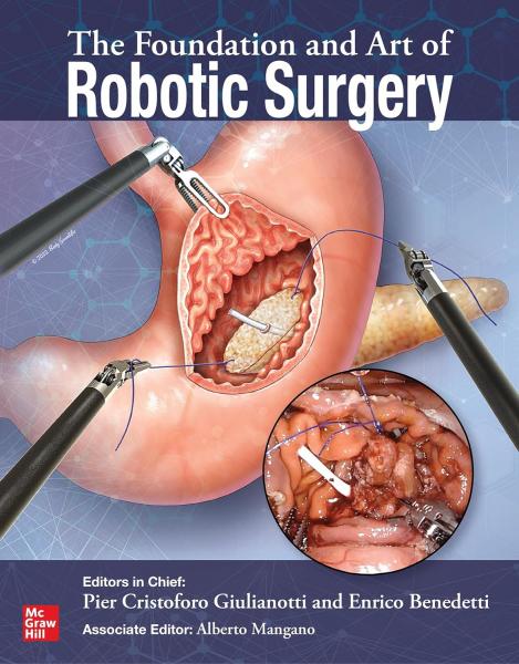 The Foundation and Art of Robotic Surgery2024 - جراحی