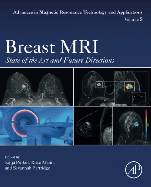 Breast MRI: State of the Art and Future Directions (Volume 5) (Advances in Magnetic Resonance Technology and Applications, Volume 5) - رادیولوژی