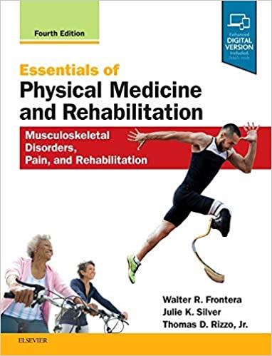Essentials of Physical Medicine and Rehabilitation: Musculoskeletal Disorders, Pain, and Rehabilitation 2019 - معاینه فیزیکی و شرح و حال