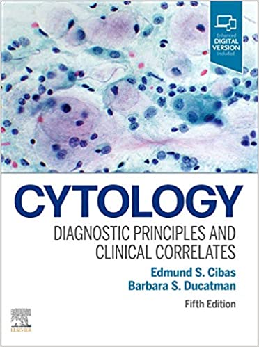 Cytology Cibas: Diagnostic Principles and Clinical Correlates  2021 - پاتولوژی