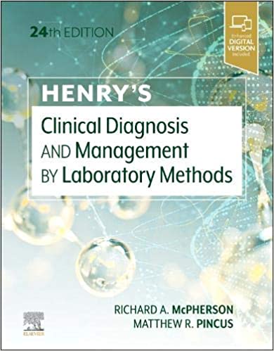 HENRY S CLINICAL DIAGNOSIS AND MANAGEMENT BY LABORATORY Methods (e) 3 Vol 2022 - پاتولوژی