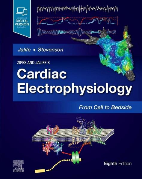 Zipes and Jalife’s Cardiac Electrophysiology: From Cell to Bedside 2022 - قلب و عروق