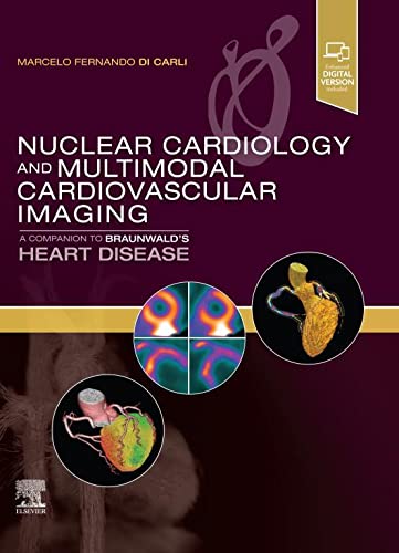 Nuclear Cardiology and Multimodal Cardiovascular Imaging- A Companion to Braunwald