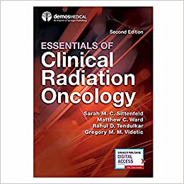 Essentials of Clinical Radiation Oncology 2021