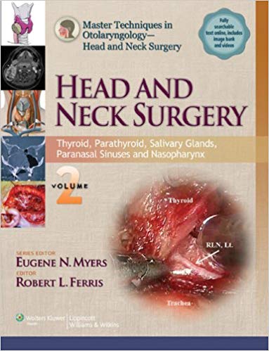 Master Techniques in Otolaryngology - Head and Neck Surgery Vol 2:   Thyroid, Parathyroid, Salivary Glands, Paranasal ... Surgery - گوش و حلق و بینی