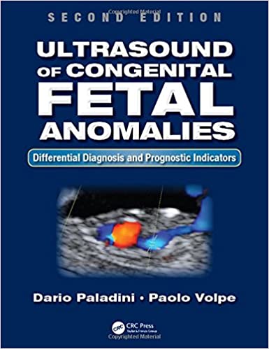  Ultrasound of Congenital Fetal Anomalies- Differential Diagnosis and Prognostic Indicators   2014 - رادیولوژی