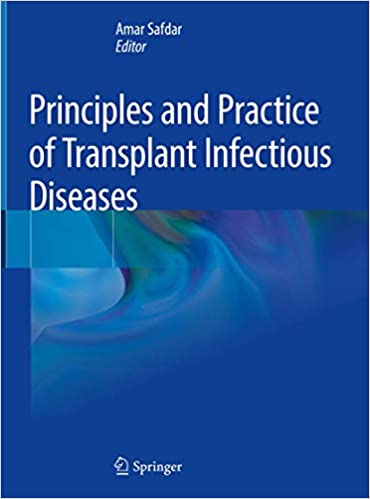 Principles and Practice of Transplant Infectious Diseases  2Vol-2019 - عفونی