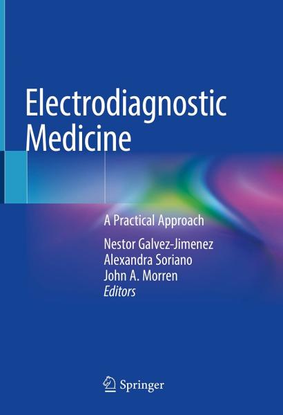 Electrodiagnostic Medicine: A Practical Approach 2021 - قلب و عروق