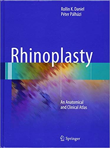 Rhinoplasty: An Anatomical and Clinical Atlas   2018 - گوش و حلق و بینی
