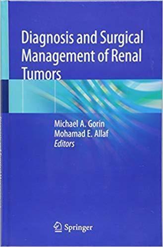 Diagnosis and Surgical Management of Renal Tumors 2019 - داخلی کلیه