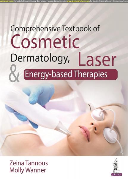 Comprehensive Textbook of Cosmetic Dermatology, Laser and Energy-based Therapies 1st Edition  2023 - پوست، مو، زیبایی