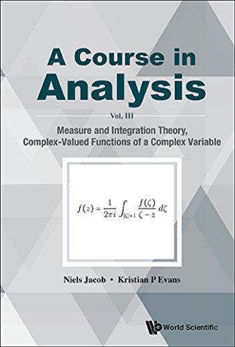 Course In Analysis, A - Vol. Iii: Measure And Integration Theory, Complex-valued Functions Of A Complex Variable 2018 - خلاصه دروس