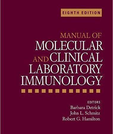  Manual of Molecular and Clinical Laboratory Immunology  2016 - میکروب شناسی و انگل