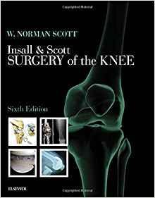 Insall & Scott Surgery of the Knee 3 Vol  2018 - اورتوپدی